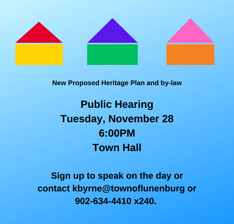 New Proposed Heritage Plan and by law Public Hearing Tuesday November 28 600PM Town Hall